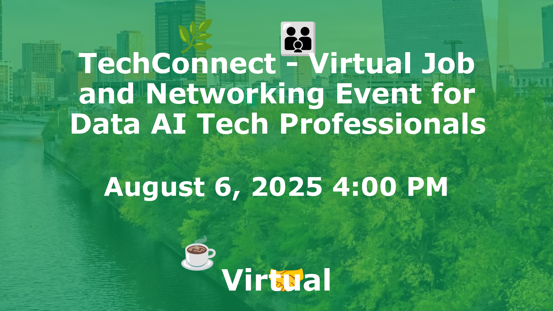 TechConnect - Virtual Job and Networking Event for Data AI Tech Professionals event image